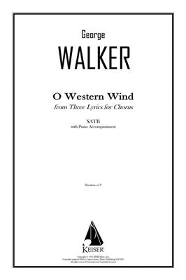 George Walker: O Western Wind (from Three Lyrics for Chorus): Gemischter Chor mit Begleitung