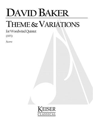 David Baker: Theme and Variations for Woodwind Quintet: Holzbläserensemble