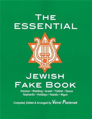 The Essential Jewish Fake Book: Melodie, Text, Akkorde