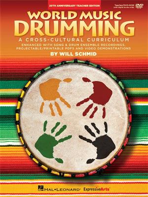 Will Schmid: World Music Drumming: (20th Anniversary Edition): Schlagzeug