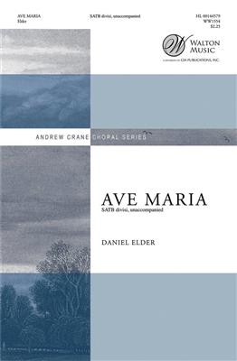 Daniel Elder: Ave Maria: Gemischter Chor A cappella