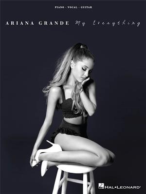 Ariana Grande: Ariana Grande - My Everything: Klavier, Gesang, Gitarre (Songbooks)