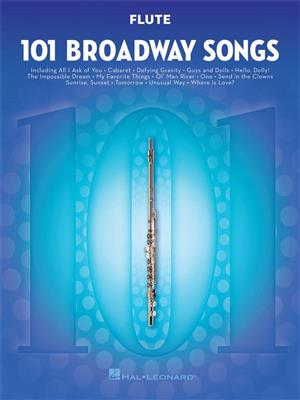 101 Broadway Songs for Flute: Flöte Solo