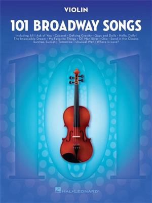 101 Broadway Songs for Violin: Violine Solo