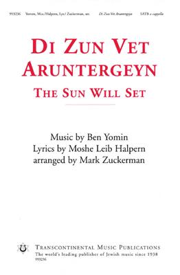 Ben Yomin: Di Zun Vet Aruntergeyn: (Arr. Mark Zuckerman): Gemischter Chor A cappella