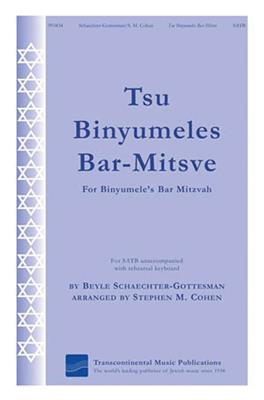 Beyle Schaechter-Gottesman: Tsu Binyumeles Bar-Mitsve: (Arr. Stephen Cohen): Gemischter Chor mit Begleitung