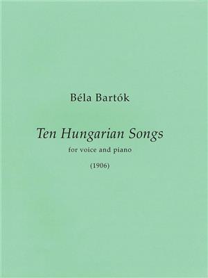 Béla Bartók: 10 Hungarian Songs: Gesang Solo