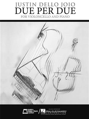 Justin Dello Joio: Due Per Due: Cello mit Begleitung