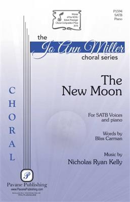 Nicholas Kelly: The New Moon: Gemischter Chor mit Begleitung