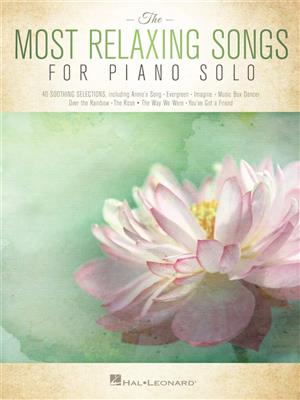 The Most Relaxing Songs For Piano Solo: Keyboard