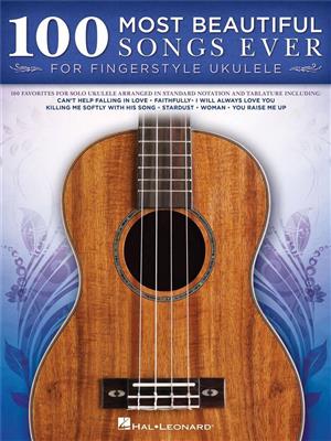 100 Most Beautiful Songs Ever: Ukulele Solo