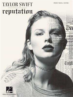 Taylor Swift - Reputation: Klavier, Gesang, Gitarre (Songbooks)