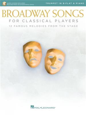 Broadway Songs for Classical Players-Trumpet/Piano: Trompete mit Begleitung