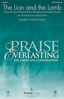 Brenton Brown: The Lion and the Lamb: (Arr. Heather Sorenson): Gemischter Chor mit Begleitung