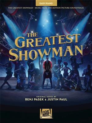 Benj Pasek: The Greatest Showman: Easy Piano