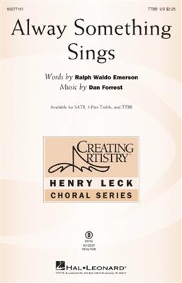 Dan Forrest: Alway Something Sings: Männerchor A cappella