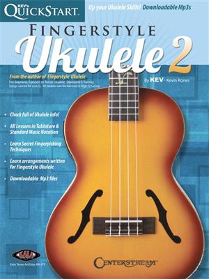 Kev's QuickStart for Fingerstyle Ukulele - Vol. 2: Ukulele Solo