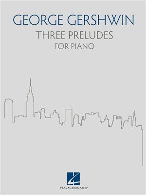 George Gershwin: Three Preludes: Klavier Solo