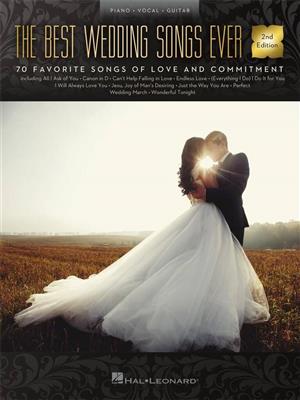 The Best Wedding Songs Ever - 2nd Edition: Klavier, Gesang, Gitarre (Songbooks)