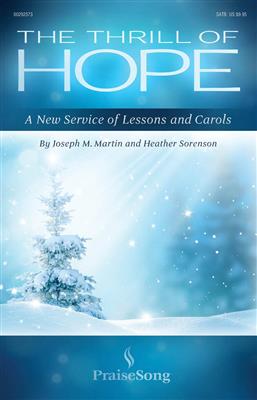 Christy Nockels: The Thrill of Hope: (Arr. Heather Sorenson): Gemischter Chor mit Begleitung