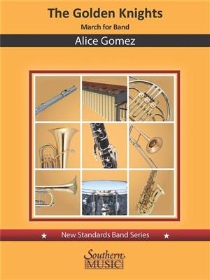 Alice Gomez: The Golden Knights: Blasorchester