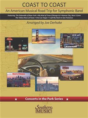 Coast to Coast: An American Musical Road Trip: (Arr. Joe Derhake): Blasorchester