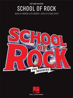 Andrew Lloyd Webber: School of Rock: The Musical: Easy Piano