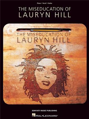 Lauryn Hill: The Miseducation Of Lauryn Hill: Klavier, Gesang, Gitarre (Songbooks)