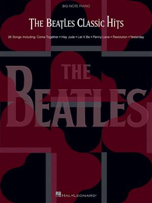 The Beatles: The Beatles Classic Hits: Easy Piano