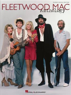 Fleetwood Mac: Fleetwood Mac - Anthology: Klavier, Gesang, Gitarre (Songbooks)