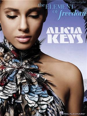 Alicia Keys: Alicia Keys - The Element of Freedom: Klavier, Gesang, Gitarre (Songbooks)