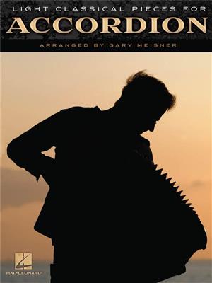 Light Classical Pieces for Accordion: (Arr. Gary Meisner): Akkordeon Solo