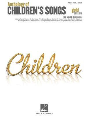 Anthology of Children's Songs - Gold Edition: Klavier, Gesang, Gitarre (Songbooks)