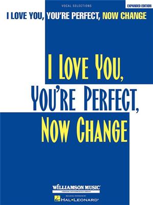 I Love You, You're Perfect, Now Change: Klavier, Gesang, Gitarre (Songbooks)
