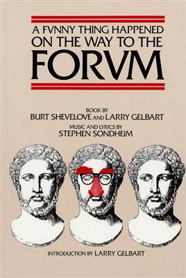 Stephen Sondheim: A Funny Thing Happened on the Way to the Forum: Gemischter Chor mit Begleitung