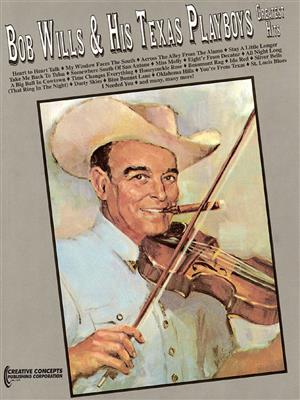 Bob Wills: Bob Wills & His Texas Playboys - Greatest Hits: Klavier, Gesang, Gitarre (Songbooks)