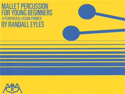 Randy Eyles: Mallet Percussion for Young Player: Sonstige Stabspiele