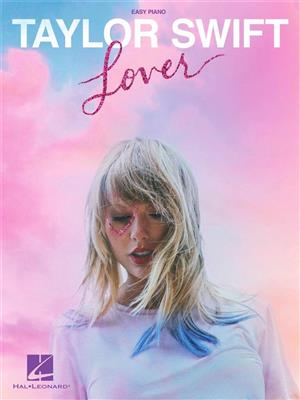 Taylor Swift: Taylor Swift - Lover: Easy Piano