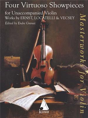 Ernst: 4 Virtuoso Showpieces for Solo Violin: (Arr. Endre Granat): Violine Solo