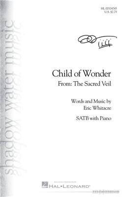 Eric Whitacre: Child of Wonder: Gemischter Chor A cappella