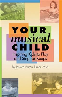Jessica Baron Turner: Your Musical Child