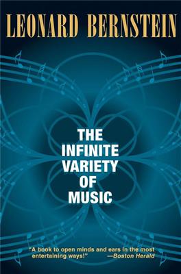 Leonard Bernstein: The Infinite Variety of Music