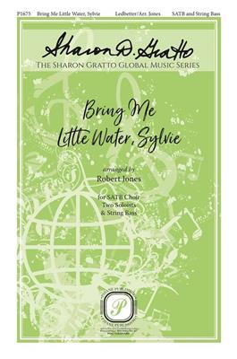 Bring Me Little Water, Sylvie: (Arr. Robert Jones): Gemischter Chor mit Begleitung