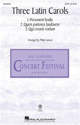 Three Latin Carols: (Arr. Philip Lawson): Gemischter Chor mit Klavier/Orgel