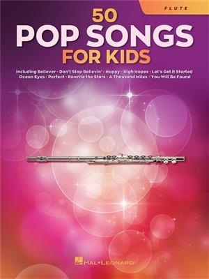 50 Pop Songs for Kids: Flöte Solo