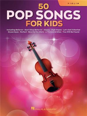 50 Pop Songs for Kids: Violine Solo