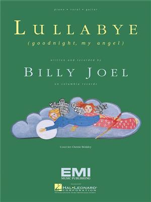 Billy Joel: Lullabye (Goodnight, My Angel): Klavier, Gesang, Gitarre (Songbooks)