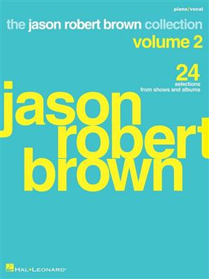 Jason Robert Brown Collection - Volume 2: Klavier, Gesang, Gitarre (Songbooks)