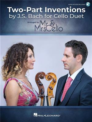 Mr. And Mrs. Cello: Two-Part Inventions by J.S. Bach for Cello Duet: Cello Duett