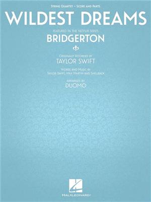Taylor Swift: Wildest Dreams From Bridgerton: (Arr. Duomo): Streichquartett